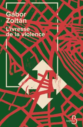 L IVRESSE DE LA VIOLENCE	