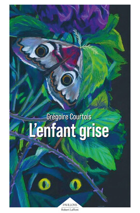 ROBERT LAFFONT - L'ENFANT GRISE - GERGOIRE COURTOIS - COUVERTURE.jpg