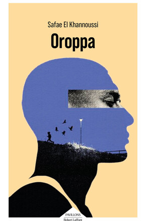 ROBERT LAFFONT - OROPPA - SAFAE EL KHANNOUSSI - COUVERTURE PROVISOIRE.jpg