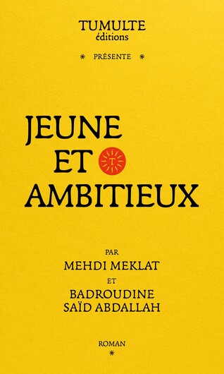 TUMULTE - JEUNE ET AMBITIEUX - MEKLAT et SAÏD ABDALLAH - COUVERTURE.jpg