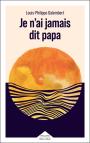 je_n'ai_jamais_dit_papa_robert_laffont