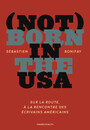 Not born in the USA