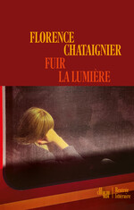 FUIR LA LUMIERE