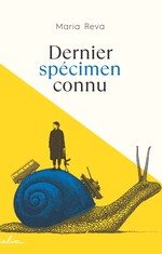 DERNIER SPECIMEN CONNU -