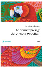 Le dernier présage de Victoria Woodhull