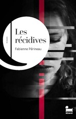 RECAMIER 2 - LES RECIDIVES - FABIENNE PERINEAU - COUVERTURE provisoire.jpg