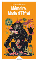 ROBERT LAFFONT - MEMOIRE, MODE D'EFFROI - INFERNUS IOHANNES - COUVERTURE.jpg