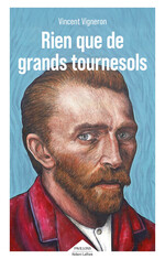 ROBERT LAFFONT - RIEN QUE DE GRANDS TOURNESOLS - VINCENT VIGNERON - COUVERTURE.jpg