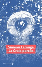 TRISTRAM 2 - LA CROIX PERCÉE - SIMÉON LEROUGE - COUVERURE.jpg