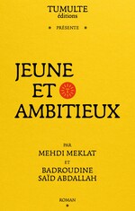 TUMULTE - JEUNE ET AMBITIEUX - MEKLAT et SAÏD ABDALLAH - COUVERTURE.jpg