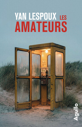 AGULLO 2 - LES AMATEURS - YAN LESPOUX - COUVERTURE.jpg