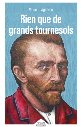 ROBERT LAFFONT - RIEN QUE DE GRANDS TOURNESOLS - VINCENT VIGNERON - COUVERTURE.jpg