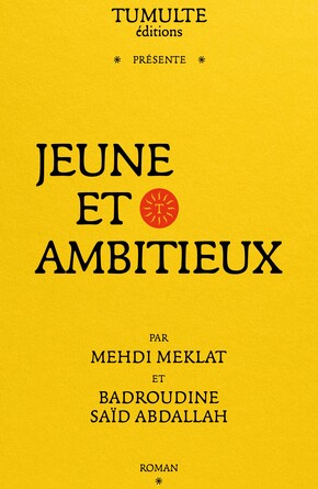 TUMULTE - JEUNE ET AMBITIEUX - MEKLAT et SAÏD ABDALLAH - COUVERTURE.jpg